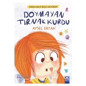 Sorunlarla Başa Çıkıyorum Doymayan Tırnak Kurdu Altın Kitaplar
