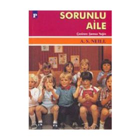 SORUNLU AILE - A. S. NEILL