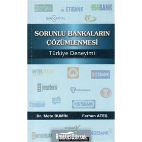 Sorunlu Bankaların Çözümlenmesi Türkiye Deneyimi / Ferhun Ateş / Palme Yayınları
