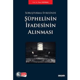 SORUŞTURMA EVRESINDE ŞÜPHELİNİN İFADESİNİN ALINMASI - TIMUR DEMİRBAŞ