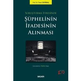 SORUŞTURMA EVRESINDE ŞÜPHELİNİN İFADESİNİN ALINMASI - TIMUR DEMİRBAŞ
