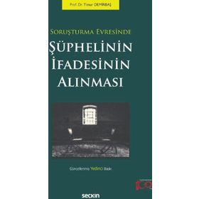 SORUŞTURMA EVRESINDE ŞÜPHELİNİN İFADESİNİN ALINMASI - TIMUR DEMİRBAŞ