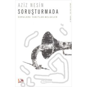SORUŞTURMA SORULARLA YANITLI BELGELER - AZIZ NESIN