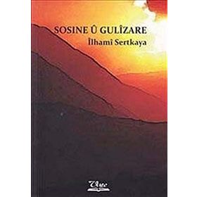 Sosine U Gulizare - İlhami Sertkaya