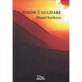 Sosine U Gulizare - İlhami Sertkaya