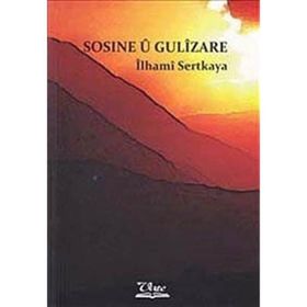 Sosine U Gulizare - İlhami Sertkaya