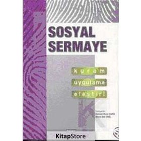 SOSOYAL SERMAYE KURAM UYGULAMA ELEŞTİRİ - MEHMET MURAT ŞAHİN;AHMET ZEKI ÜNAL