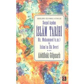 Sosyal Açıdan İslam Tarihi - Abdülbaki Gölpınarlı