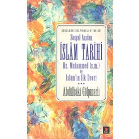 Sosyal Açıdan İslam Tarihi - Abdülbaki Gölpınarlı