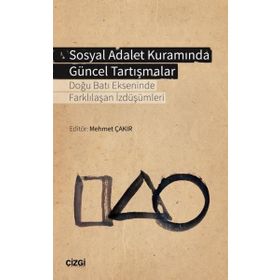 Sosyal Adalet Kuramında Güncel Tartışmalar Kolektif
