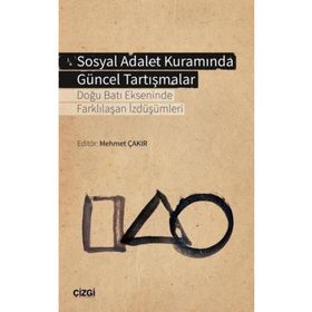 Sosyal Adalet Kuramında Güncel Tartışmalar Kolektif
