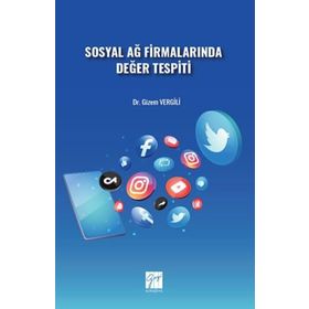 Sosyal Ağ Firmalarında Değer Tespiti - Gizem Vergili