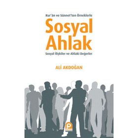 SOSYAL AHLAK - ALI AKDOĞAN