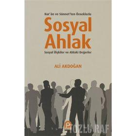 SOSYAL AHLAK - ALI AKDOĞAN