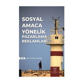Sosyal Amaca Yönelik Pazarlama Reklamları - Ayla Topuz Savaş