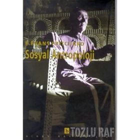 Sosyal Antropoloji ve İnsanın Kökeni - Alan Barnard