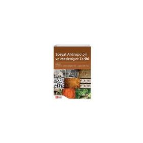 Sosyal Antropoloji ve Medeniyet Tarihi - Pegem Akademi Yayıncılık