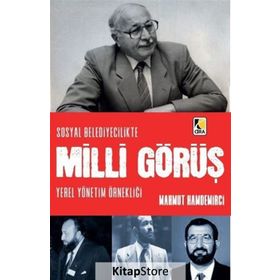 Sosyal Belediyecilikte Milli Görüş - Mahmut Hamdemirci