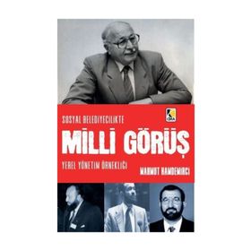 Sosyal Belediyecilikte Milli Görüş - Mahmut Hamdemirci