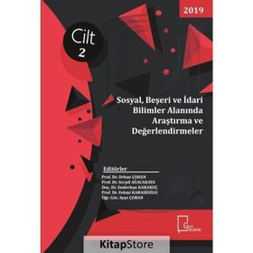 Sosyal, Beşeri Ve İdari Bilimler Alanında Araştırma Ve Değerlendirmeler Cilt 1 - Kolektif