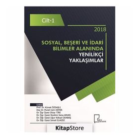 Sosyal, Beşeri ve İdari Bilimler Alanında Yenilikçi Yaklaşımlar Cilt: 1 - Kolektif