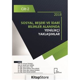Sosyal, Beşeri ve İdari Bilimler Alanında Yenilikçi Yaklaşımlar Cilt: 2 - Kolektif