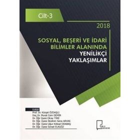 Sosyal Beşeri ve İdari Bilimler Alanında Yenilikçi Yaklaşımlar Cilt: 3 - Kolektif
