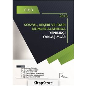 Sosyal Beşeri ve İdari Bilimler Alanında Yenilikçi Yaklaşımlar Cilt: 3 - Kolektif