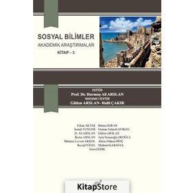 Sosyal, Beşeri ve İdari Bilimler'de Akademik Araştırmalar 3 - Emel İştar Işıklı