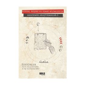 Sosyal, Beşeri ve İdari Bilimler'de Akademik Araştırmalar 3 - Emel İştar Işıklı