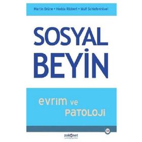 Sosyal Beyin - Evrim ve Patoloji - Martin Brüne Hedda Ribbert Wulf Schiefenhövel