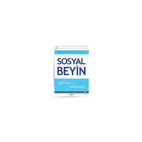 Sosyal Beyin - Evrim ve Patoloji - Martin Brüne Hedda Ribbert Wulf Schiefenhövel