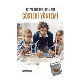 Sosyal Bilgiler Eğitiminde Gösteri Yöntemi Nobel Bilimsel Eserler