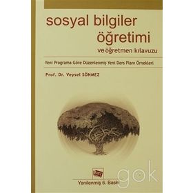 Sosyal Bilgiler Öğretimi ve Öğretmen Kılavuzu - Veysel Sönmez