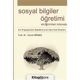 Sosyal Bilgiler Öğretimi ve Öğretmen Kılavuzu - Veysel Sönmez