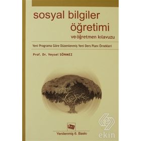 Sosyal Bilgiler Öğretimi ve Öğretmen Kılavuzu - Veysel Sönmez