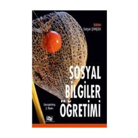 Sosyal Bilgiler Ve Sınıf Öğretmenleri İçin Sosyal Bilgiler Öğretimi-Anı Yayıncılık