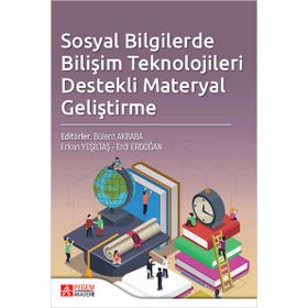 Sosyal Bilgilerde Bilişim Teknolojileri Destekli Materyal Geliştirme - Pegem Akademi Yayıncılık