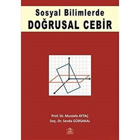 Sosyal Bilgilerde Doğrusal Cebir - Mustafa Aytaç, Sevda Gürsakal