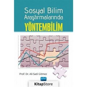Sosyal Bilim Araştırmalarında Yöntembilim - Ali Sadi Gitmez