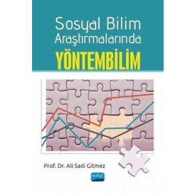 Sosyal Bilim Araştırmalarında Yöntembilim - Ali Sadi