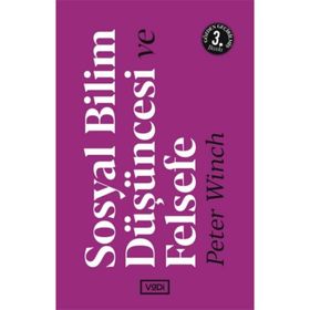 SOSYAL BILIM DÜŞÜNCESİ VE FELSEFE / 2. BASKI - PETER WINCH