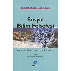 SOSYAL BILIM FELSEFESI - TED BENTON;IAN CRAIB