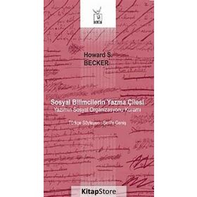 Sosyal Bilimcilerin Yazma Çilesi / Howard S. Becker