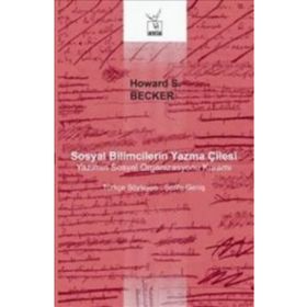 Sosyal Bilimcilerin Yazma Çilesi / Howard S. Becker