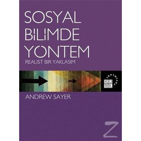 Sosyal Bilimde Yöntem - Andrew Sayer