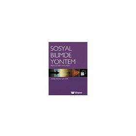 Sosyal Bilimde Yöntem - Realist Bir Yaklaşım - Andrew Sayer
