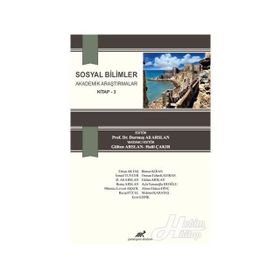 Sosyal Bilimler Akademik Araştırmalar 3 - Kolektif