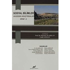 Sosyal Bilimler Akademik Araştırmalar 5 - Kolektif
