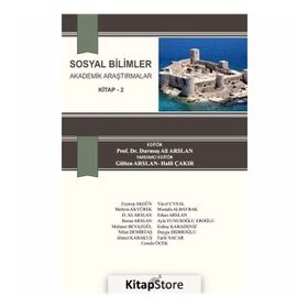 Sosyal Bilimler Akademik Araştırmalar Kitap 2 - Durmuş Ali Arslan